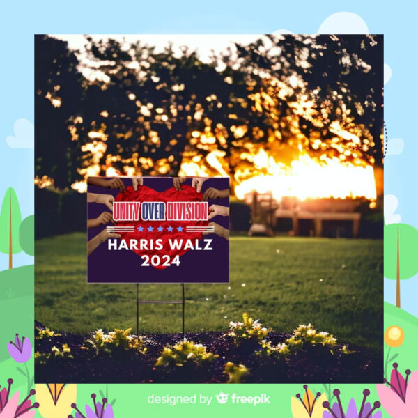 Unity Over Division Harris Walz 2024 Yard Sign
