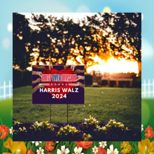 Unity Over Division Harris Walz 2024 Yard Signs