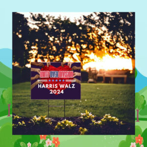 Unity Over Division Harris Walz 24 Yard Signs