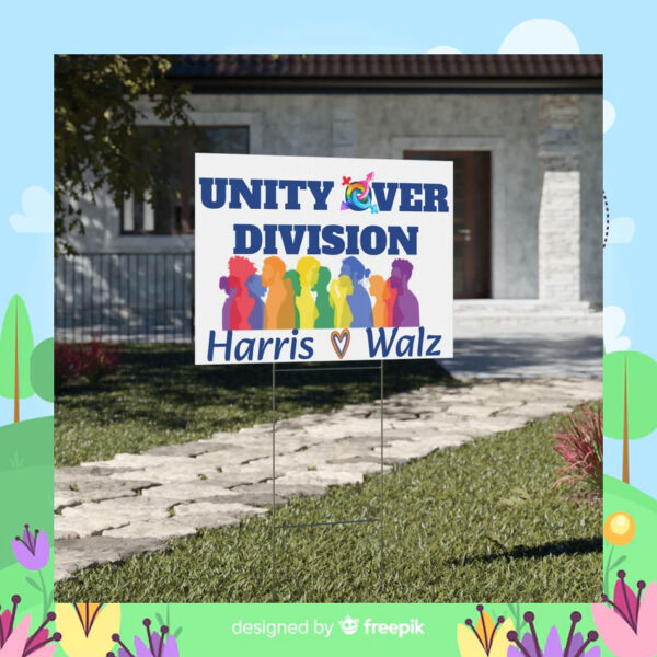 Unity Over Division Harris Walz Yard Signs