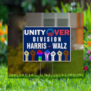 Unity over Division Harris Walz Multi Color Yard Sign