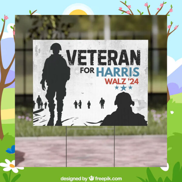 Veteran For Harris Walz '24 Yard Signs