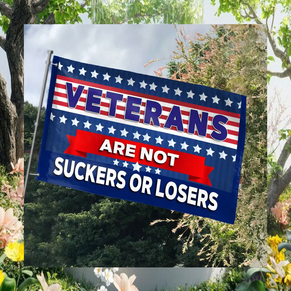 Veterans Are Not Suckers Or Losers Harris 2024 Flag