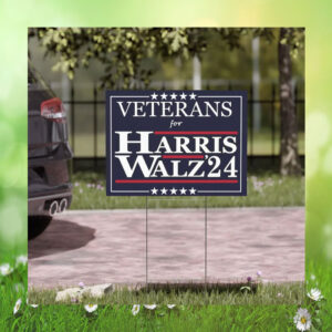Veterans For Harris Walz '24 Political Yard Sign