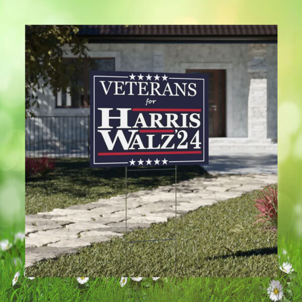 Veterans For Harris Walz '24 Political Yard Sign