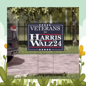 Veterans For Harris Walz 24 Political Yard Signs