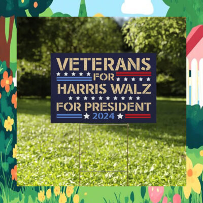 Veterans For Harris Walz For President Yard Sign