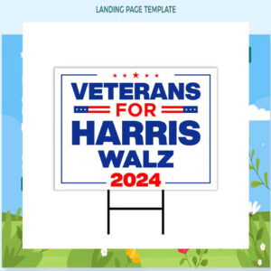 Veterans for Harris Walz 2024 Election Yard Sign