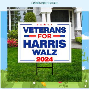 Veterans for Harris Walz 2024 Election Yard Sign