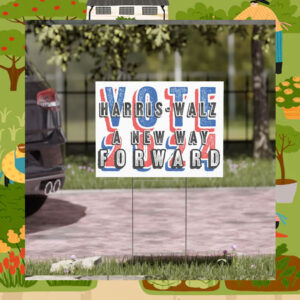 Vote 2024 Harris - Walz A New Way For Ward Yard Sign