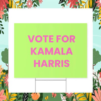 Vote For Kamala Harris Yard Sign