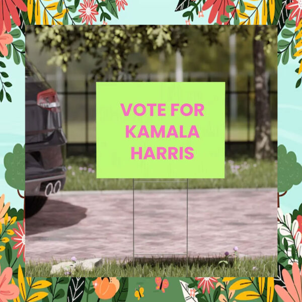 Vote For Kamala Harris Yard Sign