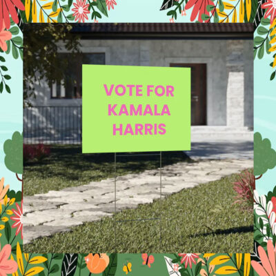 Vote For Kamala Harris Yard Sign