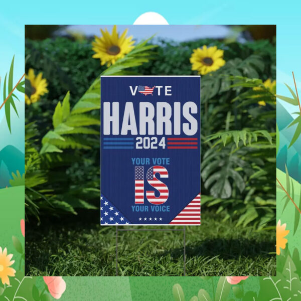 Vote Harris 2024 Your Vote Is Your Voice Election Yard Sign