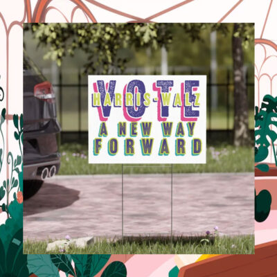 Vote Harris Walz A New Way Forward Yard Sign
