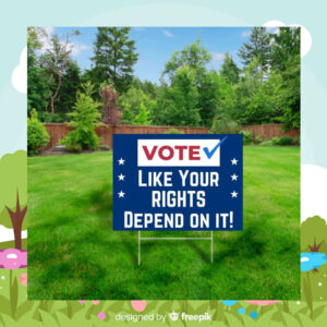 Vote Kamala Like Your Rights Depend On It Yard sign