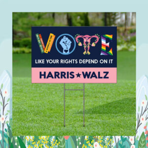 Vote LGBT Like Your Rights Depend On It Harris Walz Yard Sign