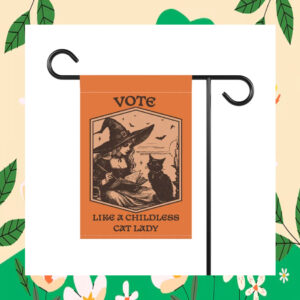 Vote Like A Childless Cat Lady For Kamala Harris Flag