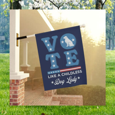 Vote Like A Childless Dog Lady Kamala Garden Flag