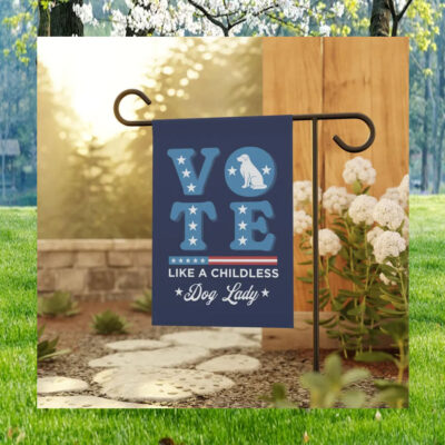 Vote Like A Childless Dog Lady Kamala Garden Flag