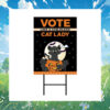 Vote Like Childless Cat Lady For Harris 24 Halloween Yard Sign