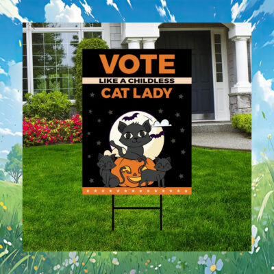 Vote Like Childless Cat Lady For Harris 24 Halloween Yard Sign