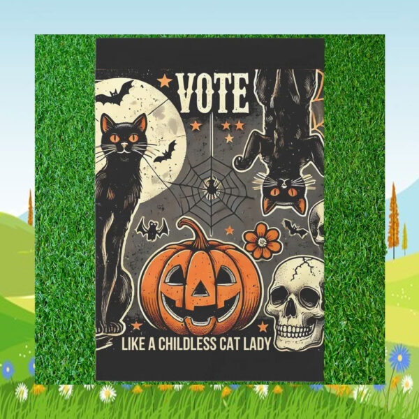 Vote like a Childless Cat Lady Kamala Harris Garden Flag