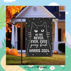 We Are Never, Ever, Ever Going Back Harris 2024 Halloween Flag