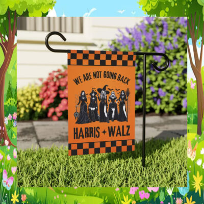We Are Not Going Back Harris Walz 2024 Garden Flags