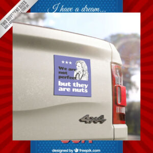 We Are Not Perfect But They Are Nuts Kamala Car Magnet