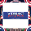 We're Not Going Back Kamala Harris For President Car Magnet