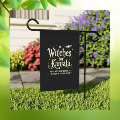 Witches For Kamala You'll Need Some Brooms To A Sweep Up All That Glass Flag