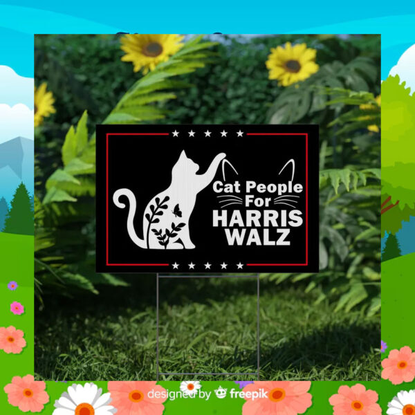 2024 Cat People For Harris Walz Yard Signs