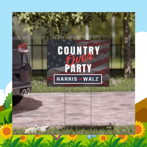 2024 Country Over Party Harris Walz Yard Sign
