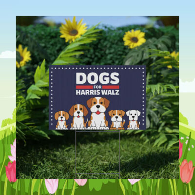 2024 Dog For Harris Walz Yard Signs