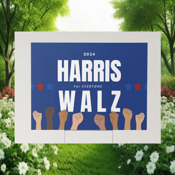 2024 Harris For Everyone Walz Yard Sign