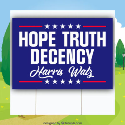 2024 Harris Walz Hope Truth Decency Yard Sign