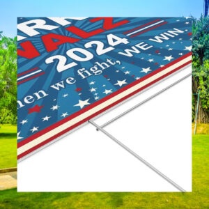 2024 Harris Walz When We Fight, We Win Yard Sign
