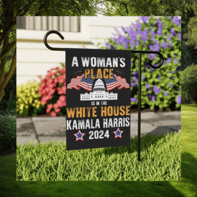 A Woman's Place Is In The White House Kamala Harris 24 Flag