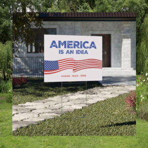 America Is An Idea Harris Walz 24 Yard Signs