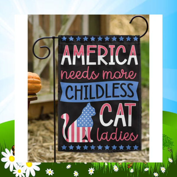 America Needs More Childless Cat Ladies For Kamala Harris Flag