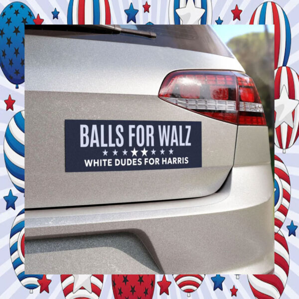 Balls For Walz White Dudes For Harris 24 Car Magnets