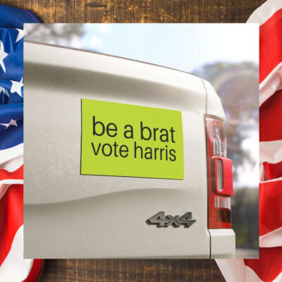 Be A Brat Vote Harris Car Magnet