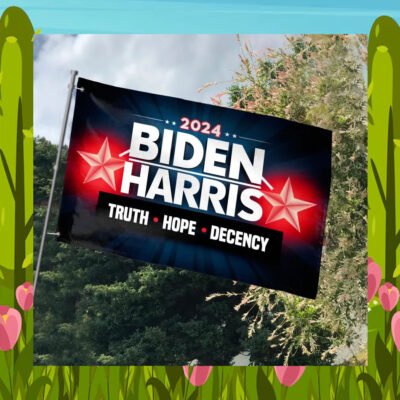 Biden Harris Truth Hope Decency Flags