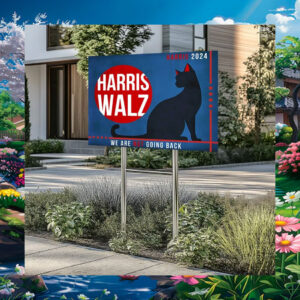 Black Cat Harris 2024 We Are Not Going Back Yard Sign