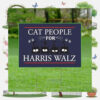 Black Cat People For Harris Walz Yard Sign