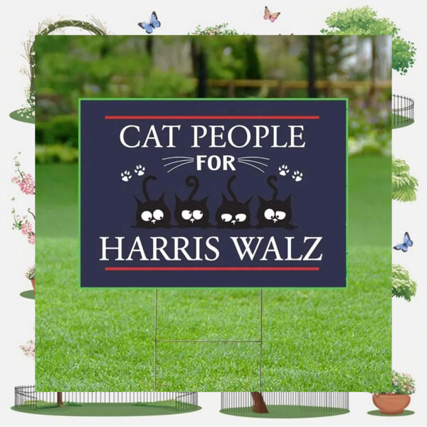 Black Cat People For Harris Walz Yard Sign
