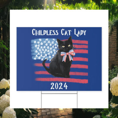 Black Childless Cat Lady For Kamala Harris 2024 Election Yard Sign