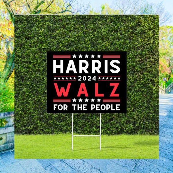 Black Harris 2024 Walz For The People Yard Sign