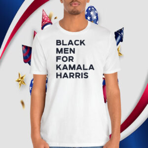 Black Men For Kamala Harris Shirt